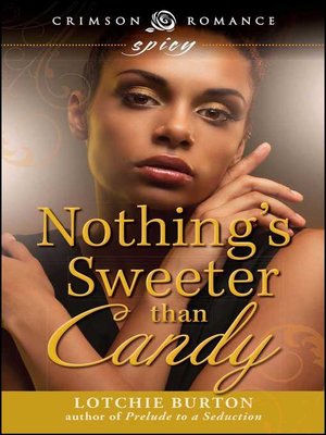 cover image of Nothing's Sweeter Than Candy